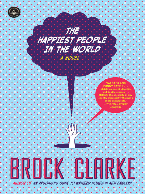 Title details for The Happiest People in the World by Brock Clarke - Available